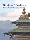 Nepal as a Federal State Lessons from Indian Experience by V. R. Raghavan eBook